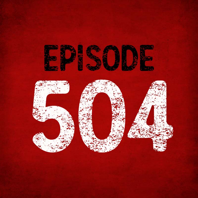 504 | Brad Kelechava & JM Merryt – Tales to Terrify
